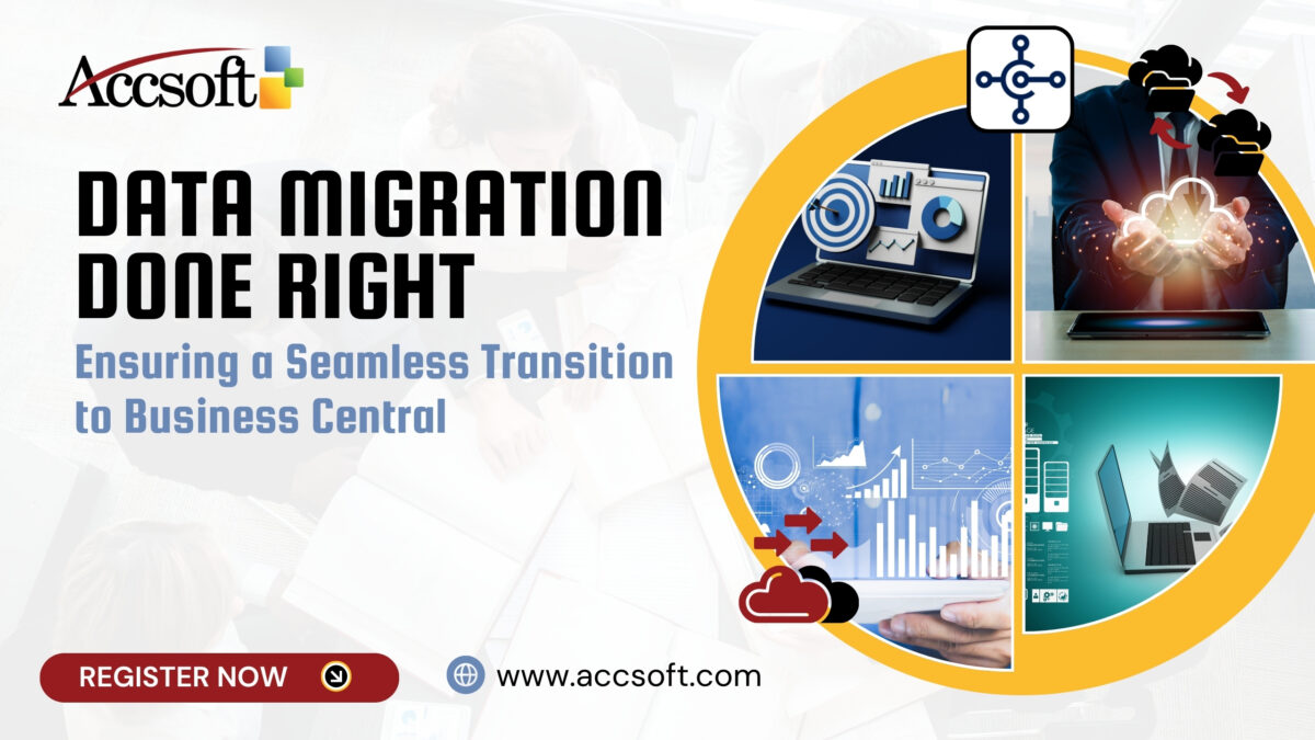 Data Migration Done Right: Ensuring a Seamless Transition to Business Central