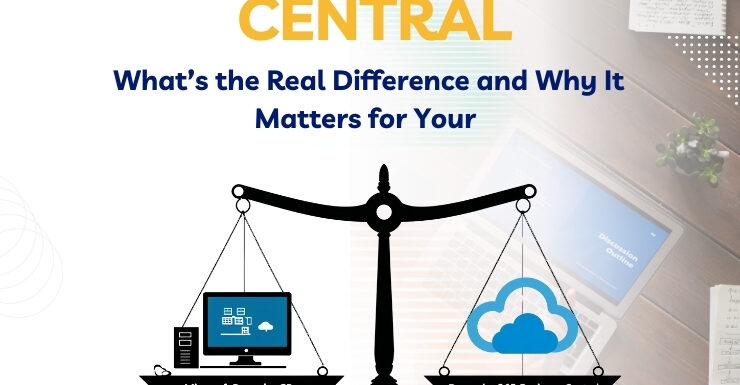 GP vs. Business Central: What’s the Real Difference and Why It Matters for Your Business