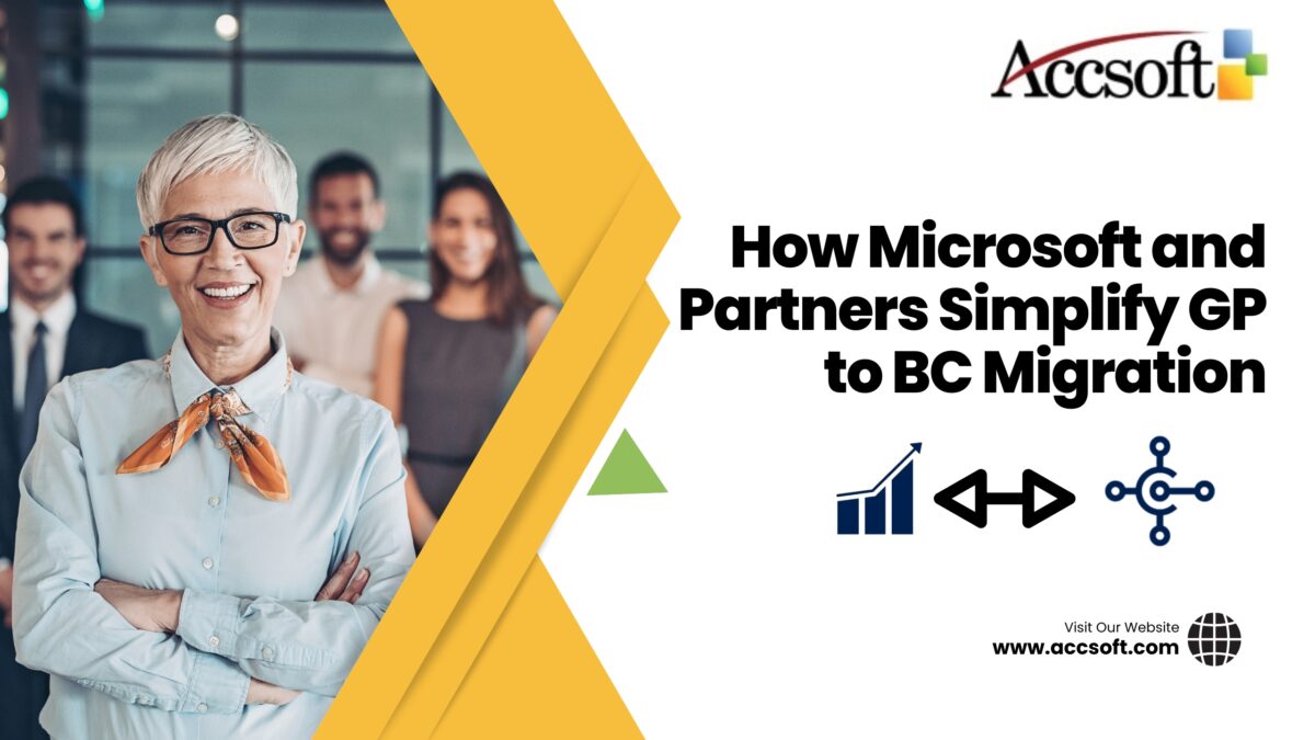 How Microsoft and Partners Simplify GP to BC Migration