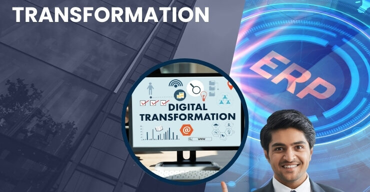 The Role of ERP in Enabling Digital Transformation