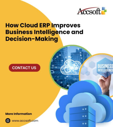 How Cloud ERP Improves Business Intelligence and Decision-Making