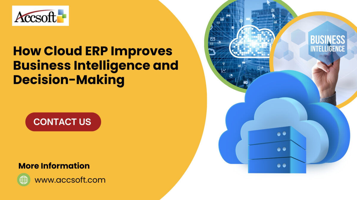 How Cloud ERP Improves Business Intelligence and Decision-Making
