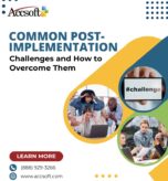 Common Post-Implementation Challenges and How to Overcome Them