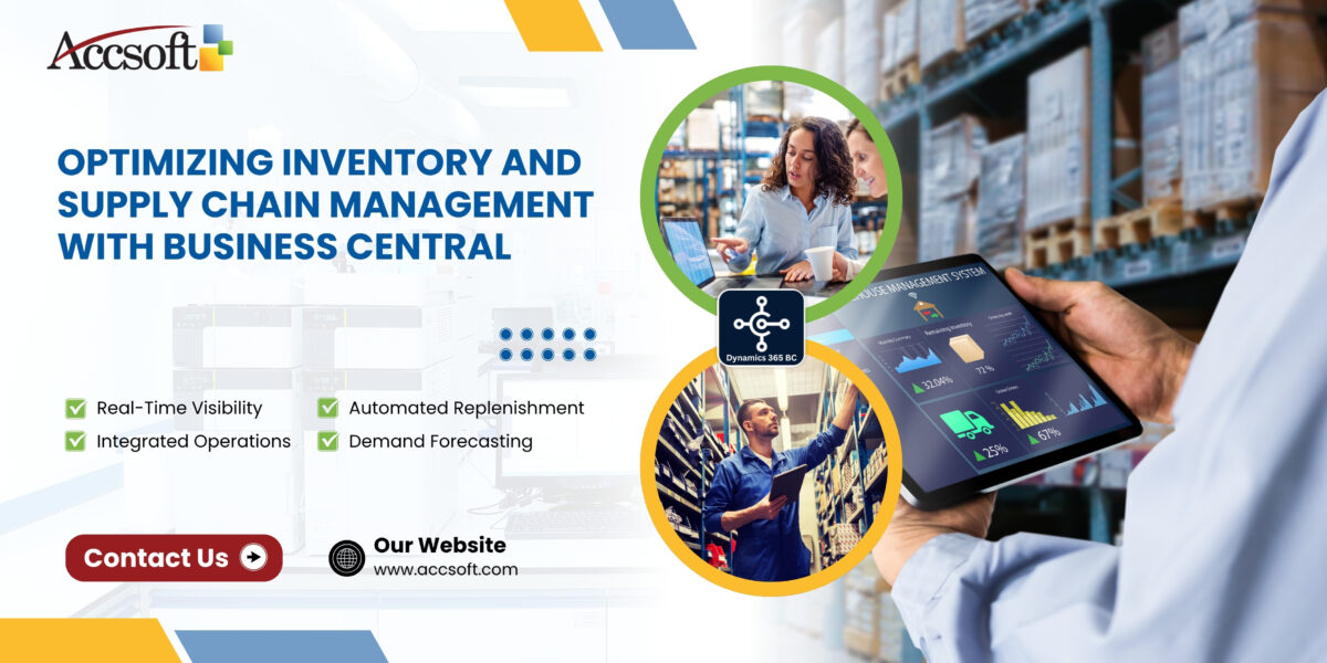 Optimizing Inventory and Supply Chain Management with Business Central 