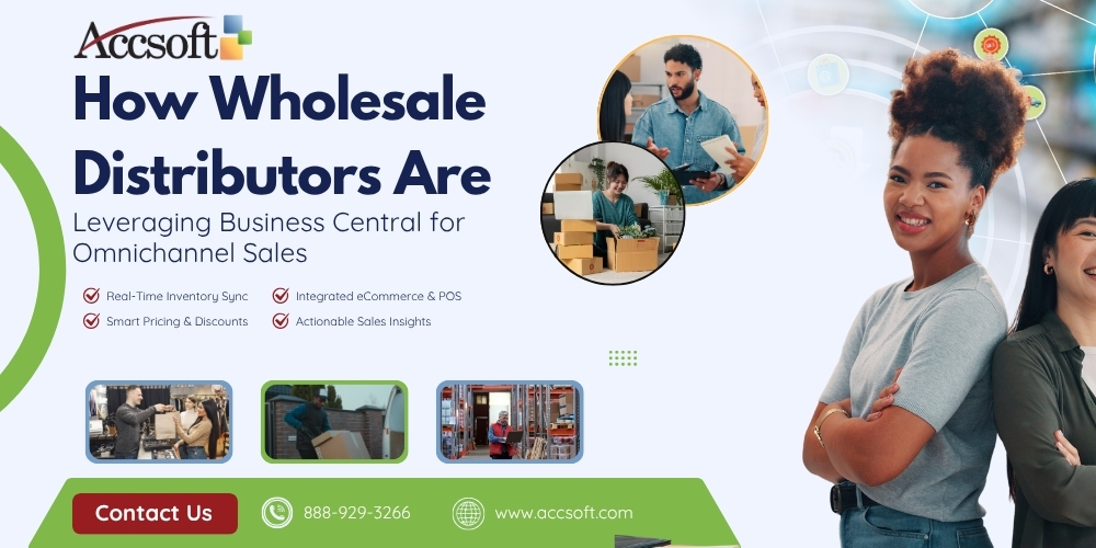 How Wholesale Distributors Are Leveraging Business Central for Omnichannel Sales 