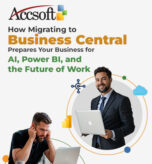 How Migrating to Business Central Prepares Your Business for AI, Power BI, and the Future of Work