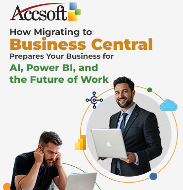 How Migrating to Business Central Prepares Your Business for AI, Power BI, and the Future of Work