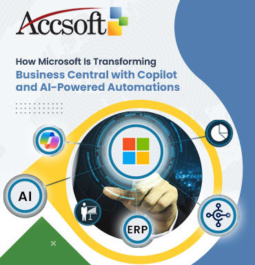 How Microsoft Is Transforming Business Central with Copilot and AI-Powered Automations